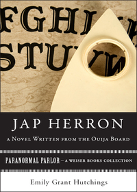 Omslagafbeelding: Jap Herron, A Novel Written from the Ouija Board 9781619400054