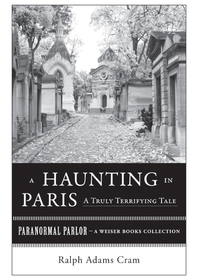 Omslagafbeelding: A Haunting in Paris, A Truly Terrifying Tale 9781619400085