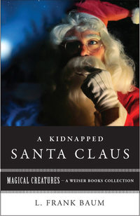 Omslagafbeelding: A Kidnapped Santa Claus 9781619400139
