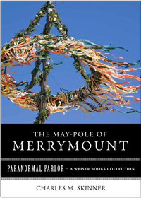 Titelbild: May-Pole of Merrymount 9781619400429