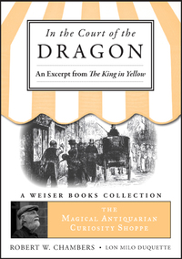 Omslagafbeelding: In the Court of the Dragon, An Excerpt from the King in Yellow 9781619400917