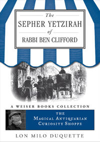 صورة الغلاف: The Sepher Yetzirah of Rabbi Ben Clifford 9781619400924
