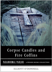 Omslagafbeelding: Corpse Candles and Fire Coffins 9781619400986