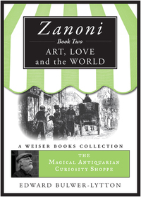 Imagen de portada: Zanoni Book Two: Art, Love, and the World 9781619401013