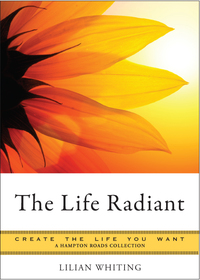 صورة الغلاف: The Life Radiant 9781619401075