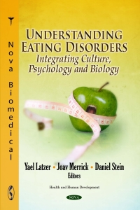 Imagen de portada: Understanding Eating Disorders: Integrating Culture, Psychology and Biology 9781614709763