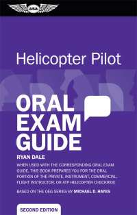 表紙画像: Helicopter Pilot Oral Exam Guide 2nd edition 9781619540101