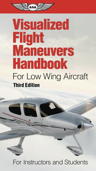 Cover image: Visualized Flight Maneuvers Handbook for Low Wing Aircraft 3rd edition