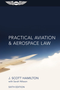 Cover image: Practical Aviation & Aerospace Law 6th edition 9781619542716