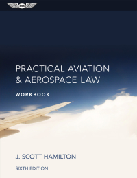 Imagen de portada: Practical Aviation & Aerospace Law Workbook 6th edition 9781619542716