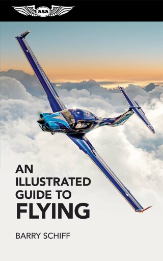 表紙画像: An Illustrated Guide to Flying 9781619544017