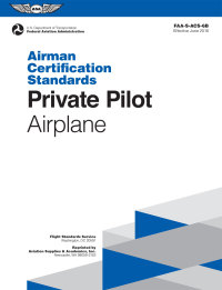Cover image: Private Pilot Airman Certification Standards - Airplane 9781619547124