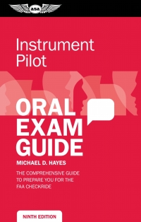 表紙画像: Instrument Pilot Oral Exam Guide 9th edition 9781619545984