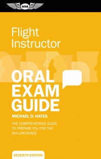 Imagen de portada: Flight Instructor Oral Exam Guide 7th edition 9781619545038