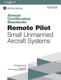 Imagen de portada: Remote Pilot Airman Certification Standards 9781619547476