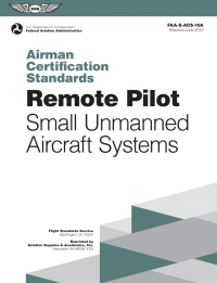 صورة الغلاف: Remote Pilot Airman Certification Standards 9781619547476