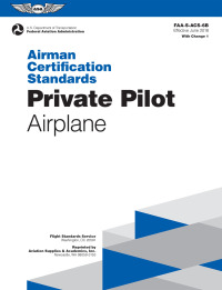 Imagen de portada: Airman Certification Standards: Private Pilot - Airplane (2023) 9781619549036