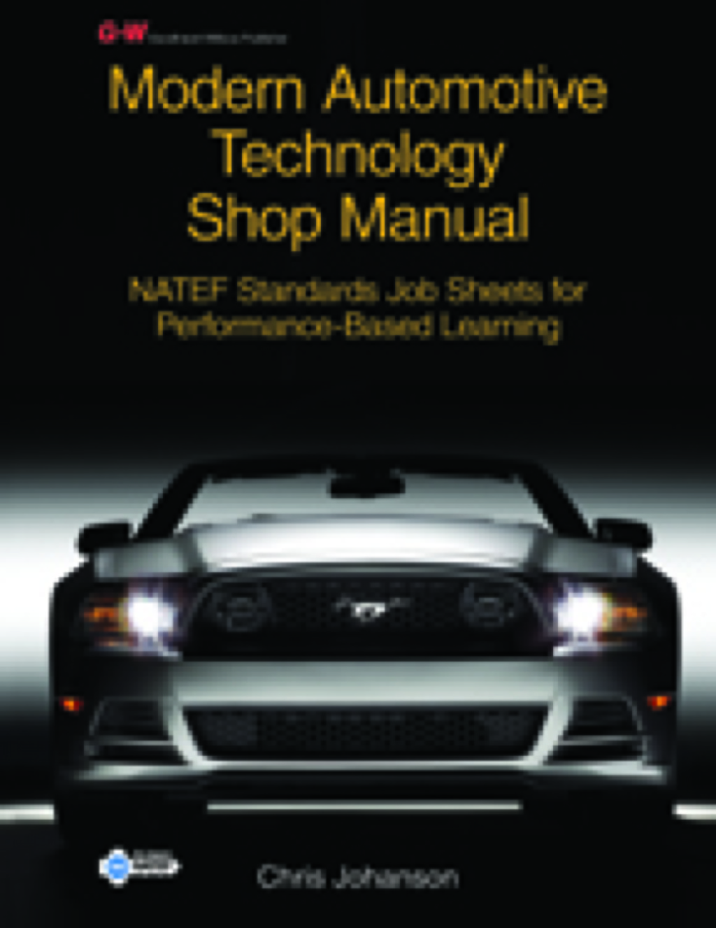 Modern Auto Technology Shop Manual: NATEF Standards Job Sheets for Performance-Based Learning 8th Edition