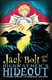 Imagen de portada: Jack Bolt and the Highwaymen's Hideout 1st edition 9781599900902