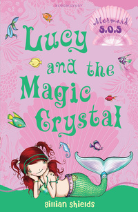 Titelbild: Lucy and the Magic Crystal 1st edition 9781599902562