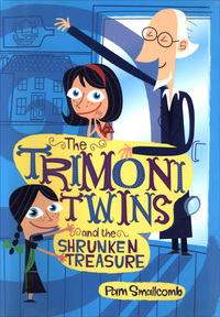 Cover image: The Trimoni Twins and the Shrunken Treasure 1st edition 9781582346564