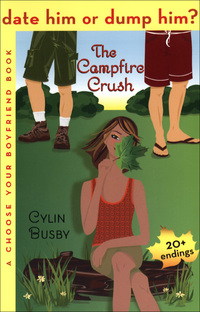 Cover image: Date Him or Dump Him? The Campfire Crush 1st edition 9781599900834