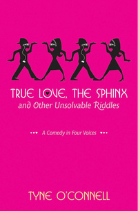 Immagine di copertina: True Love, the Sphinx, and Other Unsolvable Riddles 1st edition 9781599900506