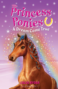 Imagen de portada: Princess Ponies 2: A Dream Come True 1st edition 9781619631670