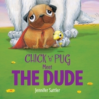 Cover image: Chick 'n' Pug Meet the Dude 1st edition 9781619634022