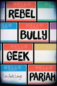 Imagen de portada: Rebel, Bully, Geek, Pariah 1st edition 9781619634985