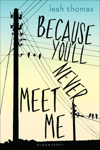 Cover image: Because You'll Never Meet Me 1st edition 9781681190211
