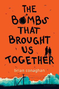 Imagen de portada: The Bombs That Brought Us Together 1st edition 9781681195452