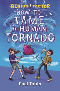 Cover image: How to Tame a Human Tornado 1st edition 9781619638990