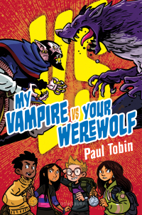 Cover image: My Vampire vs. Your Werewolf 1st edition 9781547615643