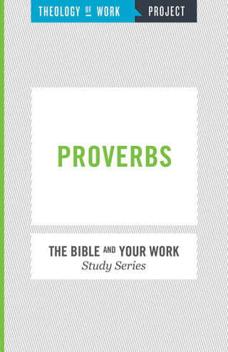 Cover image: Theology of Work Project: Proverbs 9781619705241