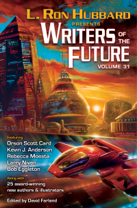 表紙画像: L. Ron Hubbard Presents Writers of the Future Volume 31 1st edition 9781619863224