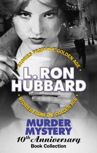 Imagen de portada: Murder Mystery 10th Anniversary Book Collection (False Cargo, Hurricane, Mouthpiece and The Slickers) 9781619865969