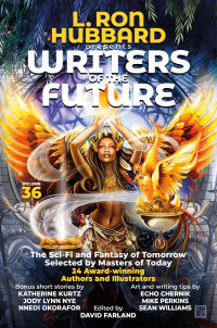 Imagen de portada: L. Ron Hubbard Presents Writers of the Future Volume 36 9781619866591