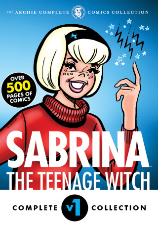 Cover image: The Complete Sabrina the Teenage Witch: 1962-1971 9781936975945