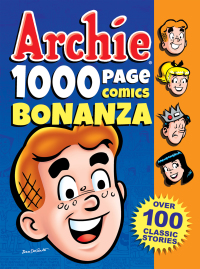 Cover image: Archie 1000 Page Comics Bonanza 9781619889293