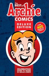 Cover image: The Best of Archie Comics Book 1 Deluxe Edition 9781619889552