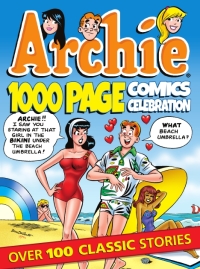 Cover image: Archie 1000 Page Comics Celebration 9781619889941