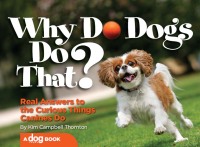 Omslagafbeelding: Why Do Dogs Do That? 9781933958842