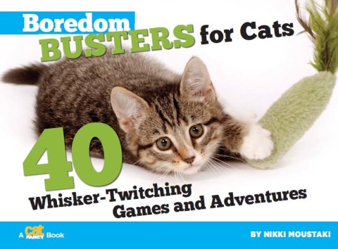 Boredom Busters for Cats: 40 Whisker-Twitching Games and Adventures - FULL INSTANT DOWNLOAD | PDF DOCX EPUB