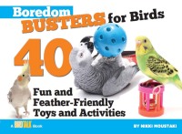 Titelbild: Boredom Busters for Birds 9781935484196