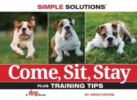 Cover image: Come, Sit, Stay 9781933958989