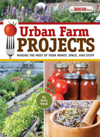 Cover image: Urban Farm Projects 9781935484783