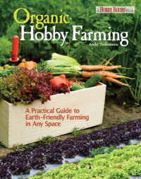 表紙画像: Organic Hobby Farming 9781933958583