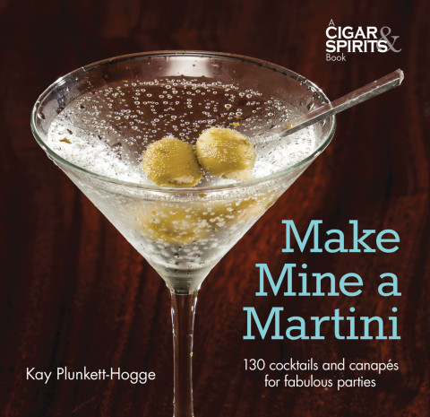 Make Mine a Martini: 130 Cocktails and Canapes for Fabulous Parties - FULL INSTANT DOWNLOAD | PDF DOCX EPUB
