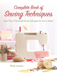 Cover image: Complete Book of Sewing Techniques 9780715330418